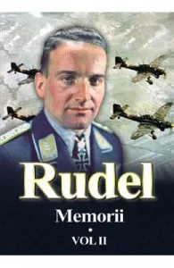 Memorii Vol.2 de Hans-Ulrich Rudel