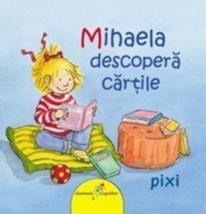 Mihaela descopera cartile