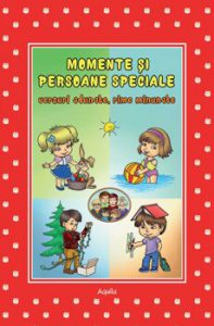 Momente si persoane speciale