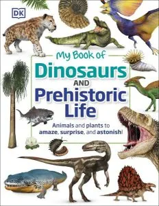 My Book of Dinosaurs and Prehistoric Life de Dean R. Lomax