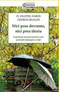 Nici prea devreme, nici prea tarziu