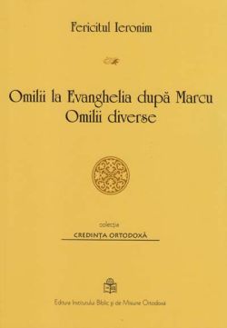 Omilii la Evanghelia dupa Marcu. Omilii diverse