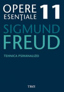 Opere Esentiale, vol. 11 - Tehnica psihanalizei