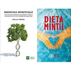 Pachet Dieta Mintii si Medicina spirituala, autor Adina Moldoveanu, Alberto Villoldo de Adina Moldoveanu
