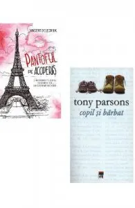 Pachet: Pantoful pe acoperis (Vincent Delecroix) + Copil si barbat (Tony Parsons)