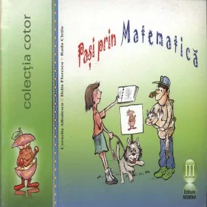 Pasi prin matematica Clasa a III-a de Marius Lobaza