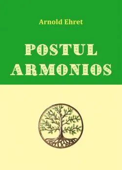 Postul armonios de Arnold Ehret
