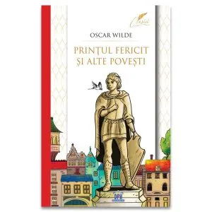 Prințul fericit și alte povești de Oscar Wilde