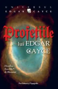 Profetiile lui Edgar Cayce de Dorothee Koechlin de Bizemont