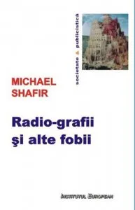 Radio-grafii si alte fobii