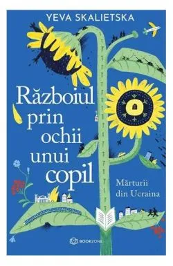 Războiul prin ochii unui copil de Yeva Skalietska