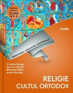 Religie. Manual pentru clasa a V-a de Cristina Benga