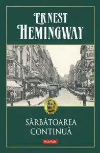 Sarbatoarea continua de Ernest Hemingway