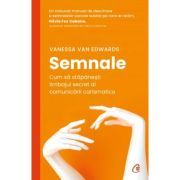 Semnale. Cum sa stapanesti limbajul secret al comunicarii carismatice
