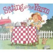 Sitting on the Farm de Bob King