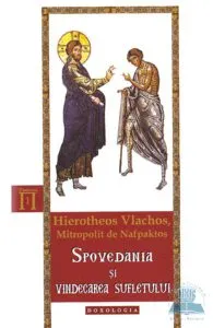 Spovedania si vindecarea sufletului de Hierotheos Vlachos