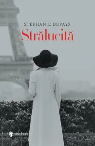 Strălucită de Stephanie Dupays