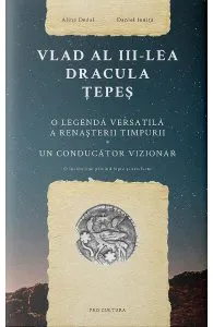 Vlad al III-lea Dracula Tepes de Daniel Ionita