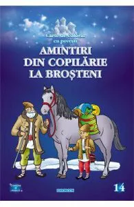 Amintiri din copilarie: La Brosteni. Carte de colorat cu povesti