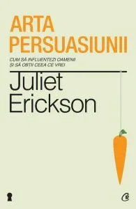 Arta persuasiunii. Editia a II-a
