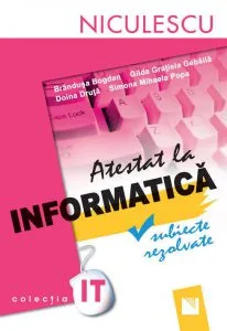 Atestat la informatica. Subiecte rezolvate de Gilda Gratiela Gebaila