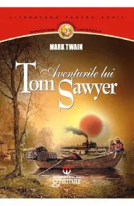 Aventurile lui Tom Sawyer de Mark Twain