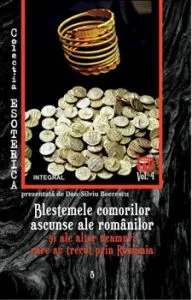 Blestemele comorilor ascunse ale romanilor si ale altor neamuri care au trecut prin Romania de Dan-Silviu Boerescu