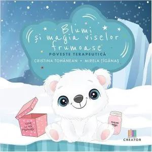 Blumi și magia viselor frumoase de Mirela Tiganas