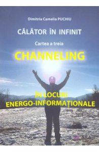 Calator in infinit. Cartea a treia: Channeling