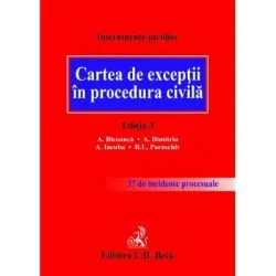 Cartea de exceptii in procedura civila. Editia 3 de Alexandru Bleoanca