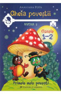 Cheia povestii. Clasele 1-2. Nivelul 2