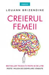 Creierul femeii de Louann Brizendine