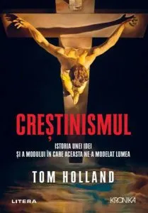 Creștinismul de Tom Holland