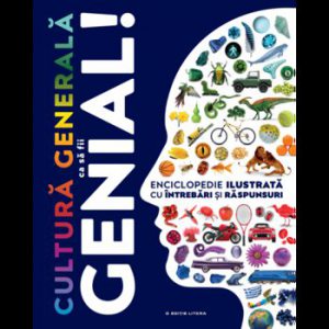 Cultura generala ca sa fii genial!