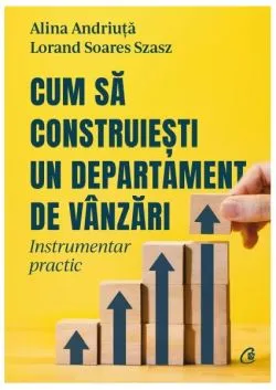 Cum să construiești un departament de vânzări