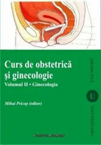 Curs de obstetrica si ginecologie, Vol.2, Ginecologia de Mihai Pricop
