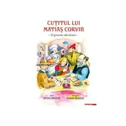 Cutitul lui Matias Corvin. O poveste adevarata de Ovidiu Pecican
