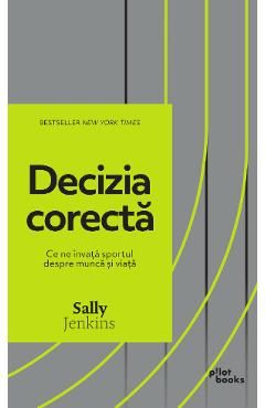 Decizia corecta. Ce ne invata sportul despre munca si viata