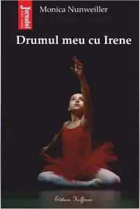 Drumul meu cu Irene de Monica Nunweiller