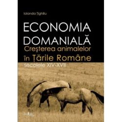 Economia domaniala. Cresterea animalelor in Tarile Romane. Secolele 14-17