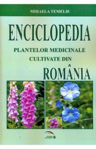 Enciclopedia Plantelor Medicinale Cultivate Din Romania