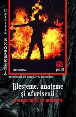 Esoterica Vol.18: Blesteme, anateme si afurisenii