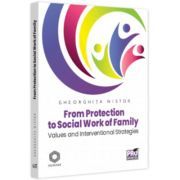 From Protection to Social Work of Family. Values and Interventional Strategies