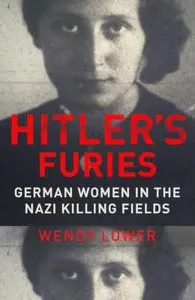 Hitler's Furies de Wendy Lower