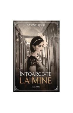 Întoarce-te la mine (Vol. 2)