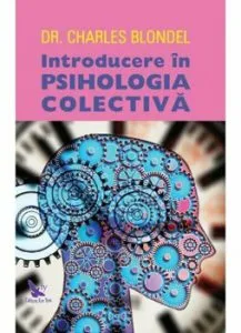 Introducere in psihologia colectiva de Dr. Charles Blondel