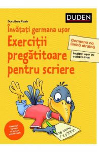 Invatati germana usor. Exercitii pregatitoare pentru scriere (Duden)