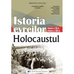 Istoria evreilor. Holocaustul. Manual clasele 11-12