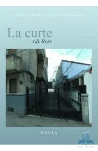 La curte de Ady Ross