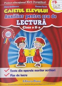 Lectura Clasa a II-a - Auxiliar pentru ora de lectura de Elena Stefanescu